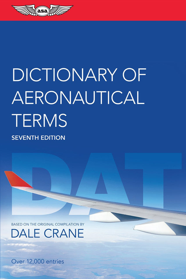 ASA's Dictionary of Aeronautical Terms (ASA-DAT-7)