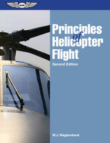 Principles of Helicopter Flightby Walter J. Wagtendonk (ASA-PHF-2)