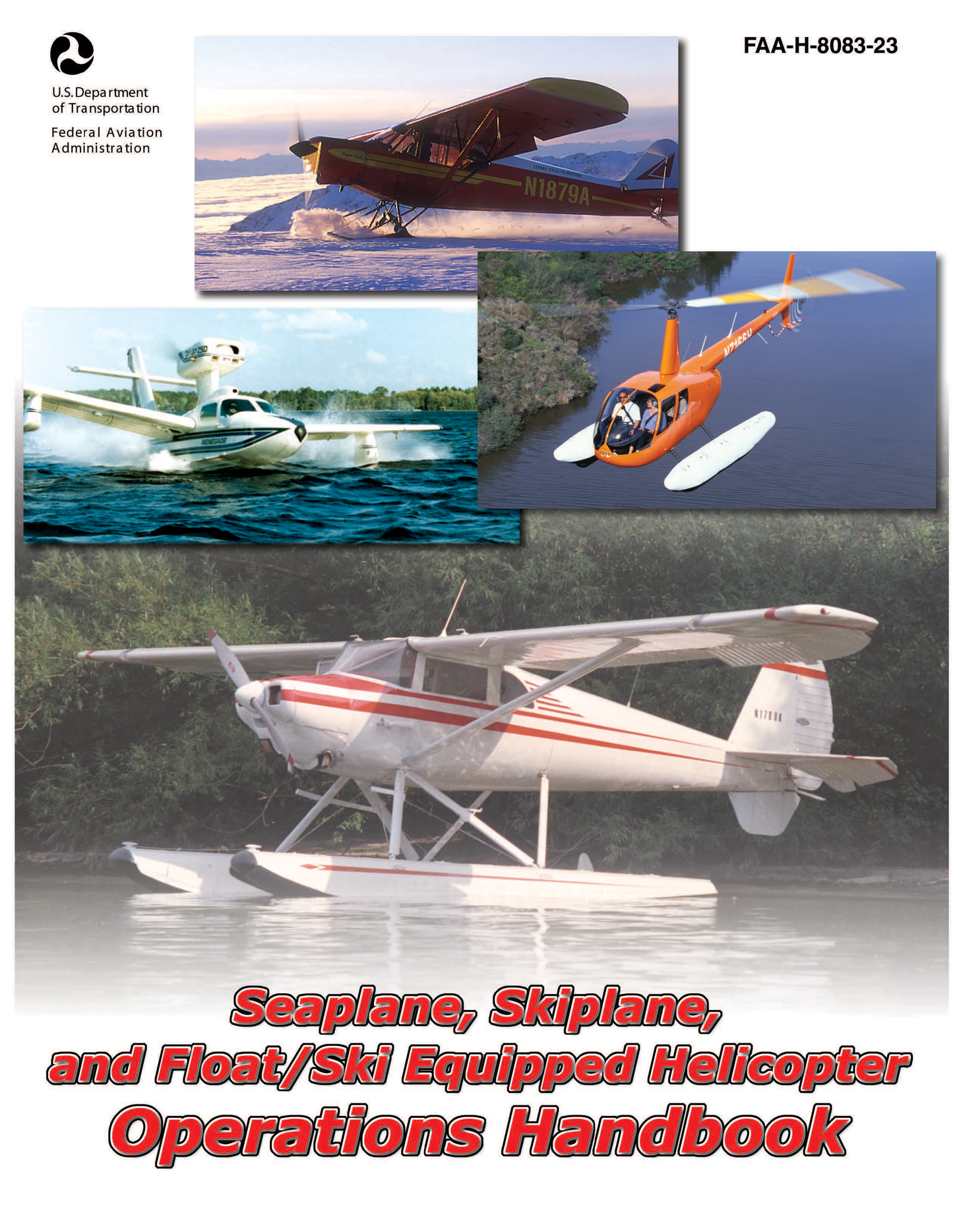 Seaplane, Skiplane, and Float/Ski Equipped Helicopter Operations Handbook | FAA Guide